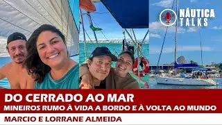 Do cerrado ao mar: mineiros rumo &agrave; vida a bordo e &agrave; volta ao mundo | N&Aacute;UTICA Talks