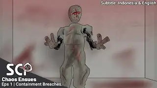 Scp : Chaos Ensues | Eps 1: Containment Breaches