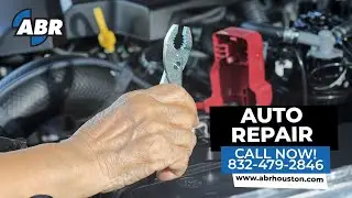 Auto Repair Spring TX 📞 Give Us A Call Now 832-797-9114 | ABR Houston The Woodlands TX