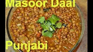 Sabut Masoor Dal Authentic Punjabi Recipe Video by Chawlas-kitchen.com