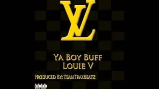 Ya Boy Buff Louie V Prod@retro80beatz @MyNameIz_Bu