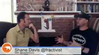 We're all Fracked: Waylon Lewis with Fractivist Shane Davis.