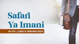 #live SAFARI YA IMANI NA PR. LAMECK MWAMKONDA ||  PASIANSI SDA CHURCH 17/01/2026