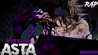 Asta Rap | [Yo Seré El Rey Mago] | Black Clover Rap | IndraMusic (Prod. Veysigz)