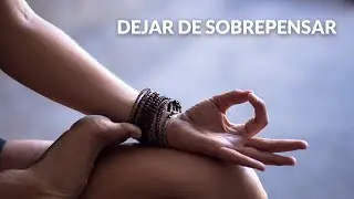 Música para Dejar de Sobrepensar | Ultra Relajación | Musica desintoxicar la mente y dejar de pensar