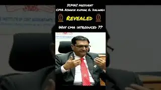 ICMAI President Reveals Why CMA Introduced 🥵🥵 #icmai #cma #shorts #trending #viral