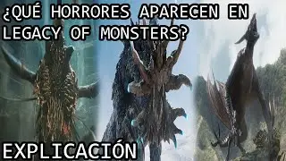 ¿Qué Horrores Aparecen Godzilla Legacy of Monsters?|Todos los Titanes de Monarch Legado de Monstruos