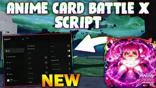 *NEW* Anime Card Battle X Script (PASTEBIN 2026) ( AUTO ROLL, AUTO TOWER, AUTO BOSS )