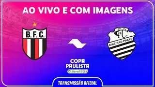 JOGO COMPLETO: BOTAFOGO X COMERCIAL | RODADA 8 | COPA PAULISTA SICREDI 2025