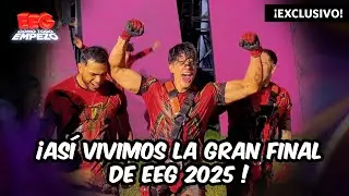 &iexcl;As&iacute; vivimos la gran final de EEG 2025! 🔥🏆| EEG COMO TODO EMPEZ&Oacute; | #ContenidoExclusivo