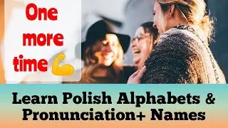Polish Alphabets &Pronunciation+ Names|Lesson 36 #polishlanguage In Nepali & English