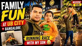 Family Fun at UB City Bangalore | Running Race with My Son 😂 | Weekend Vlog