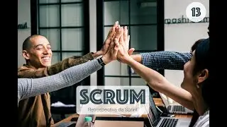 Scrum - Retrospectiva da Sprint (13)