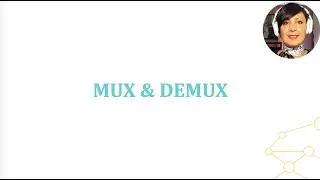 ICN:3.2.1. Multiplexing and Demltiplexing