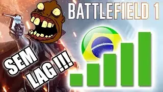 COMO JOGAR BATTLEFIELD 1 SEM LAG (Servidores Brasileiros)
