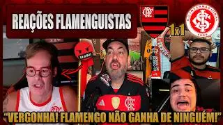 REAÇÕES FLAMENGUISTAS - FLAMENGO 1x1 INTERNACIONAL - EMPATE FRUSTRANTE! VAMOS RIR DO FLAMENGO!