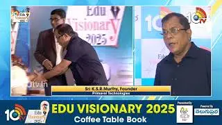 10TV Edu Visionary 2025 Coffee Table Book Launch | Primaval Technologies | Sri K.S.R.Murthy | 10TV