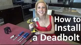 How to Install a Deadbolt Lock on a Door or Steel Door