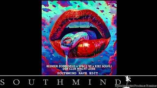 Reinier Zonneveld, Space 92 & Kiki Solvej &ndash; Der Club macht Liebe (Southmind Rave Edit)