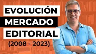 &iquest;Cu&aacute;l ha sido la evoluci&oacute;n mercado editorial en los &uacute;ltimos a&ntilde;os?