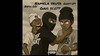 Gavi Scott X Nathi 001 X Gentt.09 (ft Tami tee )
