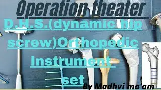DHS(dynamic hip screw)Instrument set|DHS instrument trolley prepration Orthopaedics surgery|in Hindi