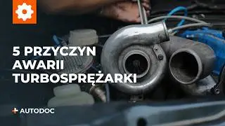 5 przyczyn awarii turbosprężarki | Wskaz&oacute;wki od AUTODOC
