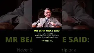 Mr Bean&rsquo;s Powerful Life Lesson 💯 | Friendship & Relationship Advice ✨ #motivation