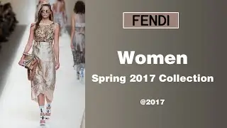 57 Seconds | FENDI Spring 2017 Women's Collection @2017