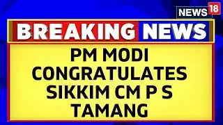 PM Modi Congratulates Sikkim CM P S Tamang After SKM's Landslide Victory | Sikkin Assembly Election