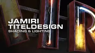 JAMIRI Titeldesign - WIP: Shading & Lighting