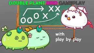 Double Plant Bird Gameplay with play by play | Axie Infinity Season 20