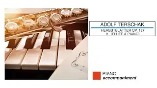 🎼 A.TERSCHAK - Herbstblätter V. [Op. 187] (Piano Accompaniment) - (Sheet Music Scrolling)