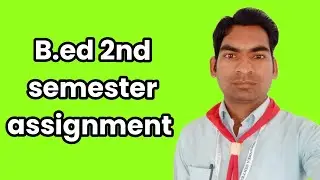 B.ed second semester Assignment / BD202 paper assignment / Amit Sharma Exam Clear