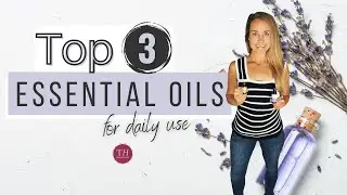 My Top 3 ESSENTIAL OILS | Improve Energy, Mood & Sleep Naturally | Taylored Health