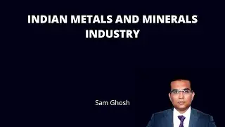 Metals and Minerals Industry in India