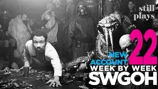 WEEK 22 | New Account | Early Game Changes, Low Journey Unlocks, GAC Div Changes + Teams | SWGOH