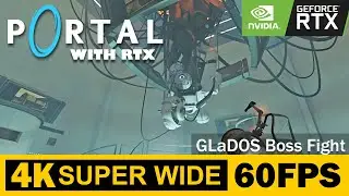 Финальная битва с GLaDOS | Portal with RTX | Прохождение, Геймплей, Без комментариев, 4K