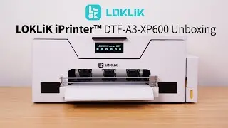 LOKLiK iPrinter&trade; DTF-A3-XP600 Unboxing &ndash; Everything You Need to Start Printing!