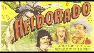 Heldorado (1946)  - Quick Movie Summary