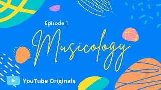 Scienceopedia - Musicology episode 1