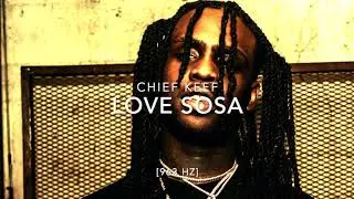 Chief Keef - Love Sosa 😈 [963 Hz GOD FREQUENCY]