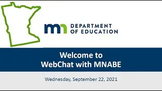 WebChat with MN ABE, Sept 22, 2021