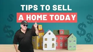 Tips to sell a home in today's market (hint: they work!)