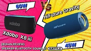 (Bukan Review) Xdobo X8 iii 60W Versus HiFuture Gravity 45W - Sound Battle Speaker Bluetooth