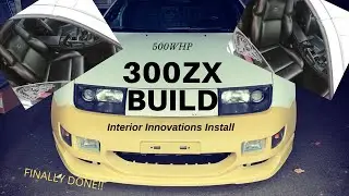 Interior Innovations Interior Install: 500WHP 300ZX Build