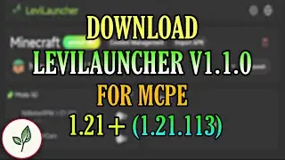 LeviLauncher V1.1.0 для MCPE 1.21.113 | MCPE *ЛУЧШИЙ* МОД-ЛАУНЧЕР