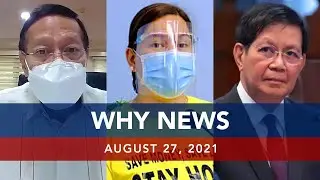 UNTV: WHY NEWS | August 27, 2021