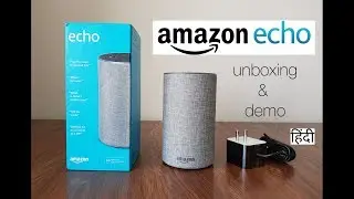 Amazon Echo India Unboxing, Skills Demo