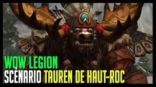 TAUREN DE HAUT-ROC - SC&Eacute;NARIO RACE ALLI&Eacute;E - WOW LEGION